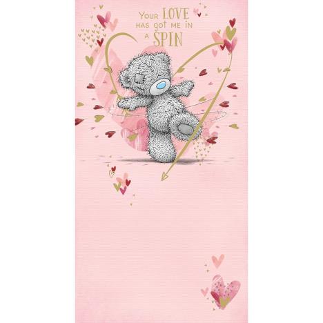 Your Love Has Got Me In A Spin Me to You Bear Valentine's Day Card £2.19